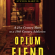 Illustration for article titled emOpium Fiend/em could be the first alternate history memoir